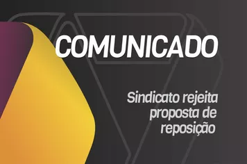 Sindicato rejeita proposta de reposição
