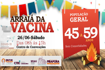 Sábado é dia de Arraiá da Vacina