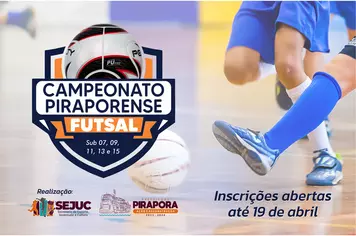 Prefeitura de Pirapora abriu inscrições para o Campeonato Piraporense de Futsal de categorias de base