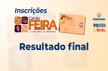 RESULTADO FINAL – SELEÇÃO PROGRAMA CARTÃO FEIRA