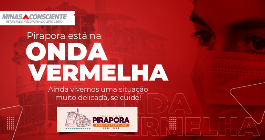 PIRAPORA PASSA PARA ONDA VERMELHA