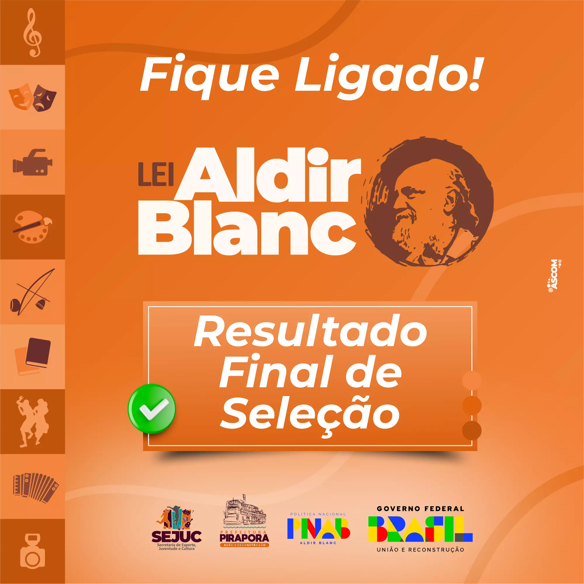 Disponíveis as respostas aos recursos e resultados finais da etapa de Seleção da Lei Aldir Blanc