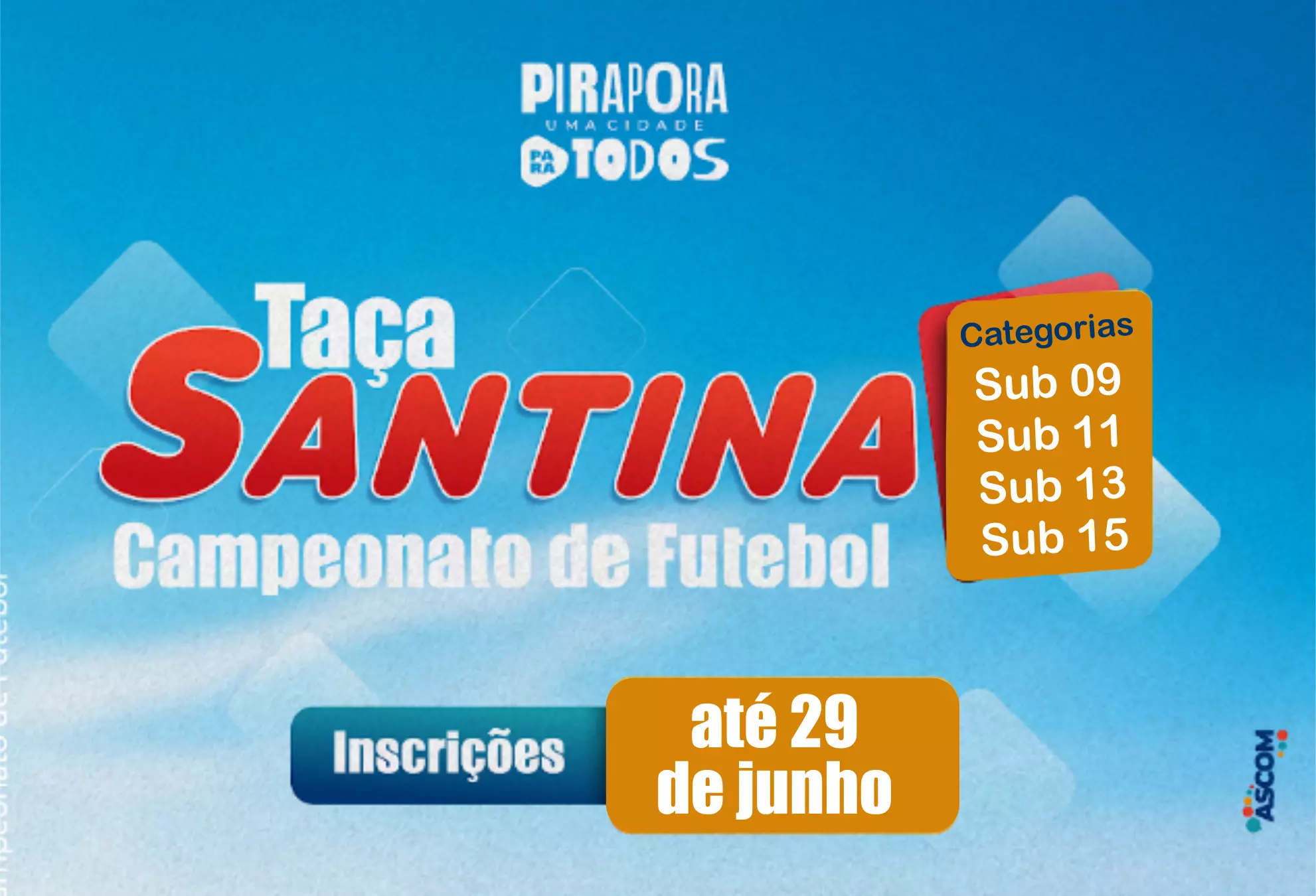 Inscrições abertas para a Taça Santina de Futebol Society para categorias de base