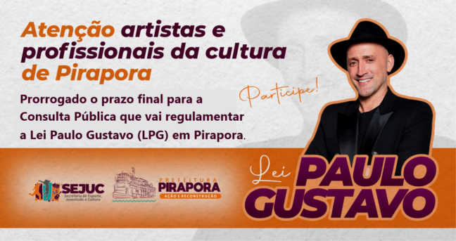 Prefeitura de Pirapora prorroga prazo final para a Consulta Pública da Lei Paulo Gustavo