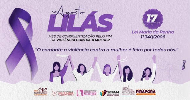 AGOSTO LILÁS EM BUSCA DE FORTALECER AS MULHERES DE PIRAPORA