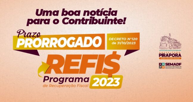 Notícia boa! Prefeitura prorroga o REFIS 2023